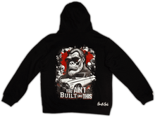 Load image into Gallery viewer, You Ain&#39;t Built like This Limited Edition Zip up (Last Few Left)
