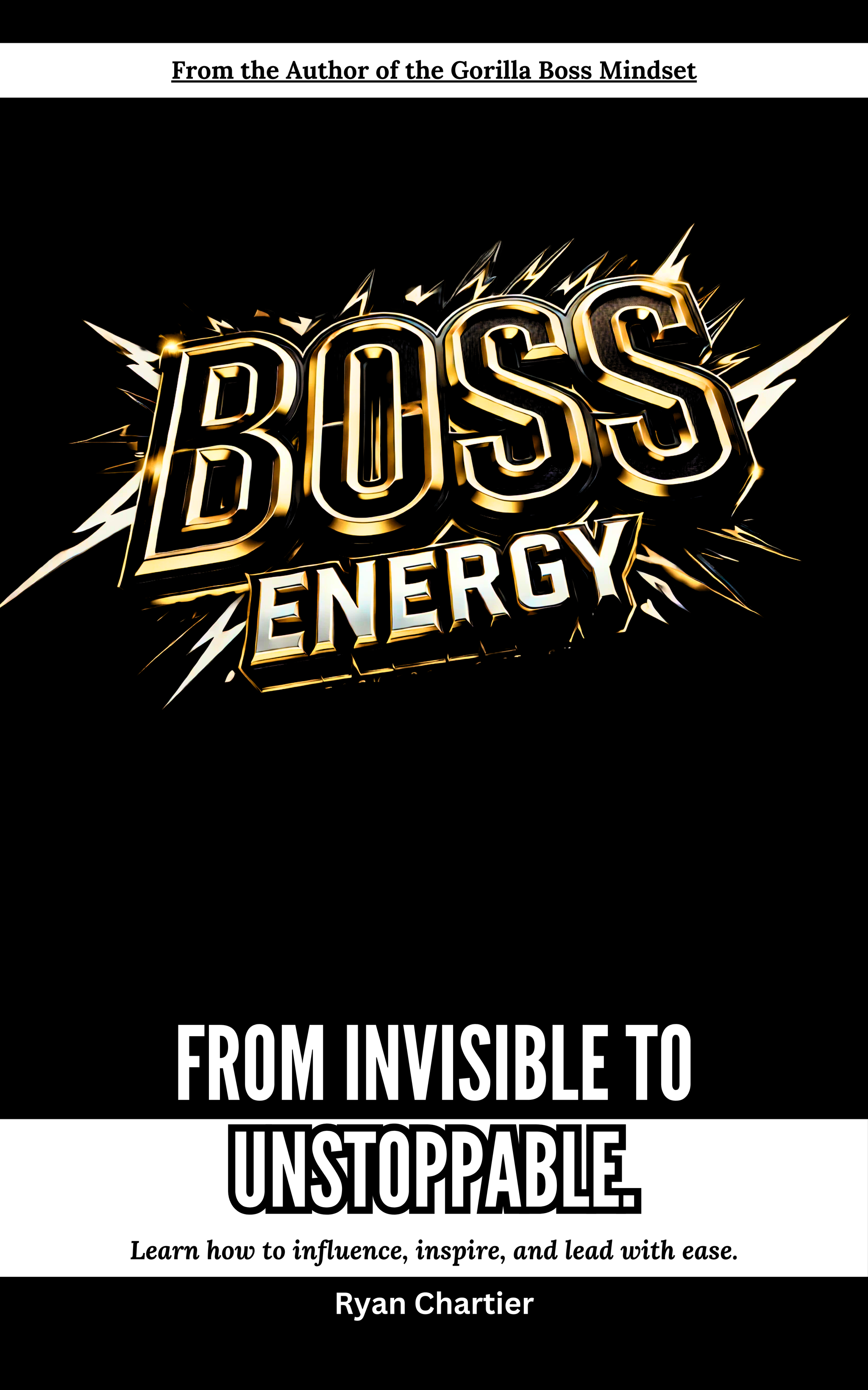 Boss Energy: From Invisible to Unstoppable