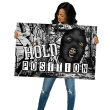 Load image into Gallery viewer, &quot;Hold My Position&quot; Poster
