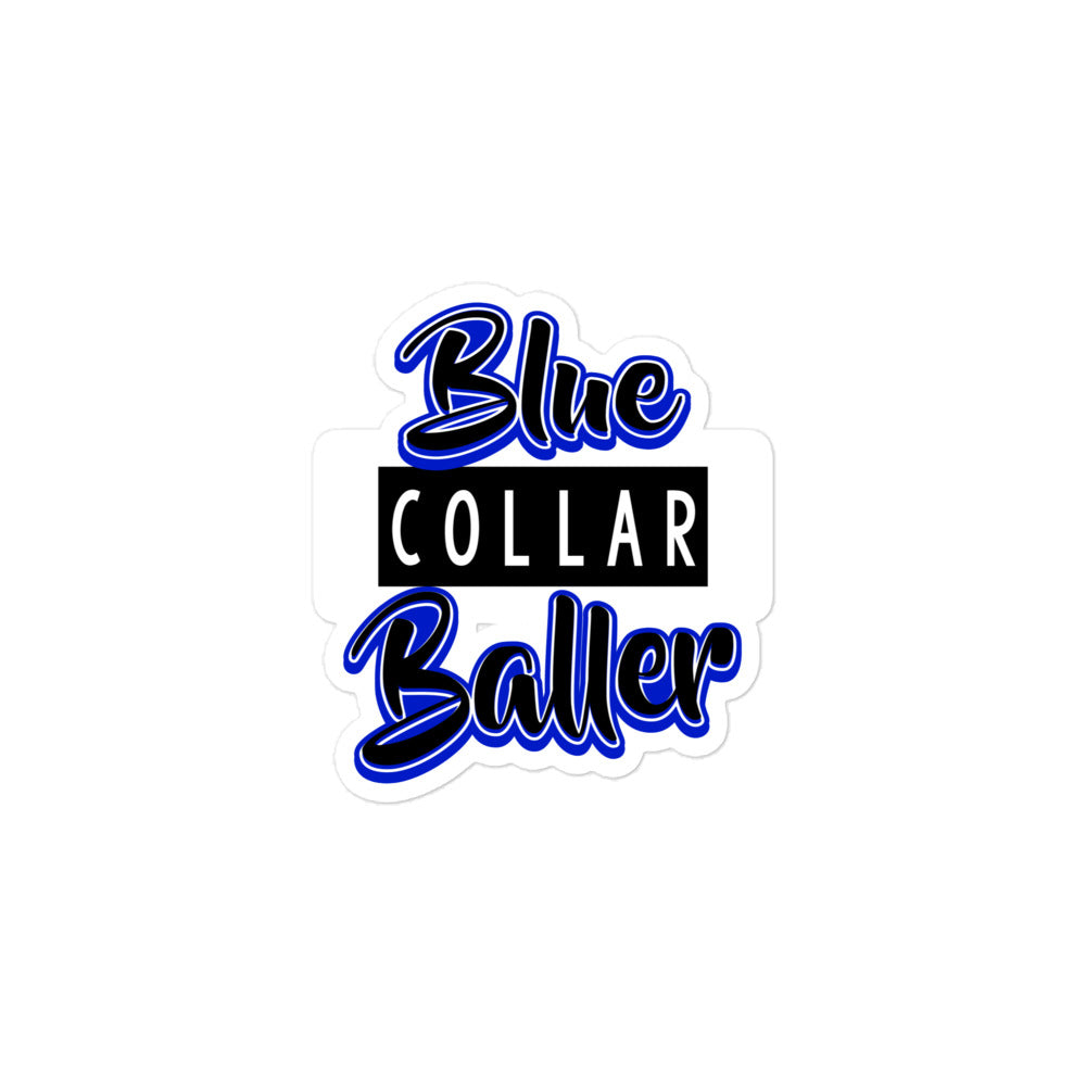 Blue Collar Baller Bubble-free stickers (3 Sizes)