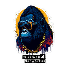Load image into Gallery viewer, Destined 4 Greatness Bubble-free stickers (3 Sizes)
