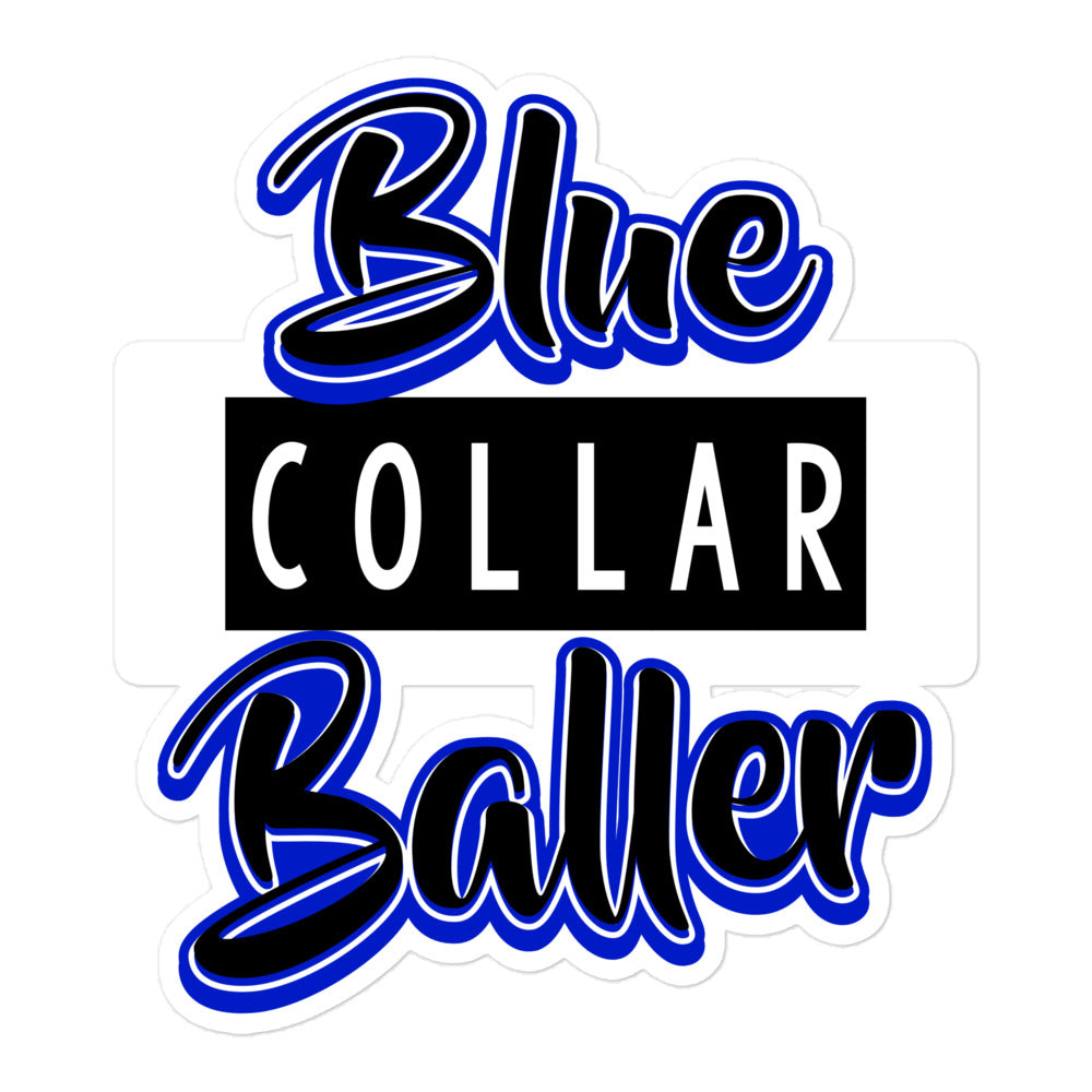 Blue Collar Baller Bubble-free stickers (3 Sizes)