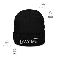 Load image into Gallery viewer, &quot;Pay Me&quot; Ribbed knit beanie (Color options available)
