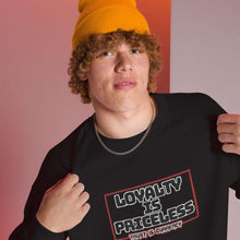 Load image into Gallery viewer, &quot;Loyalty is Priceless&quot; Embroidered Unisex Sweatshirt (Color options available)
