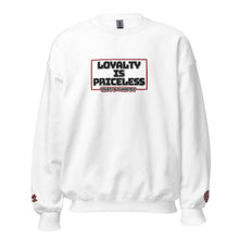 Load image into Gallery viewer, &quot;Loyalty is Priceless&quot; Embroidered Unisex Sweatshirt (Color options available)
