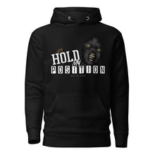 Load image into Gallery viewer, &quot;Hold My Position&quot; DTG Unisex Hoodie (Color options available)

