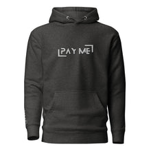 Load image into Gallery viewer, &quot;Pay Me&quot; Embroidered Unisex Hoodie (Color options available)
