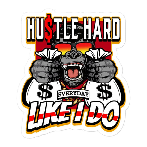Hustle Hard Like I Do Bubble-free sticker